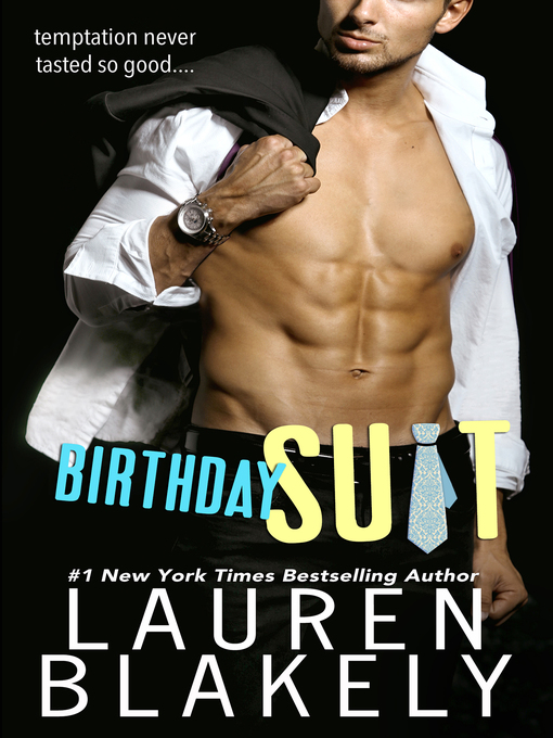 Title details for Birthday Suit by Lauren Blakely - Available